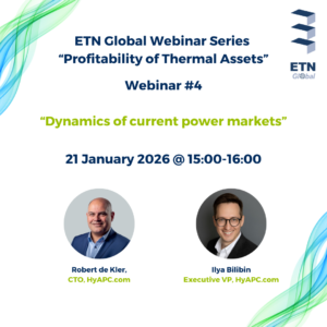 ETN Global “Profitability of Thermal Assets” Webinar Series: Webinar #4 on Dynamics of current power markets